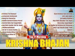 Top 21 Morning Krishna Bhajan | Radha Krishna Bhakti Songs | Peaceful Devotional Jukebox