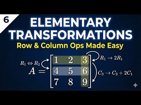 6. Inverse of Matrix using Elementary Transformations (Row Operations) | Class 12 & Engineering