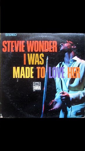 I Was Made To Love Her - Stevie Wonder - From the 1967 Album - 'I Was Made To Love Her'