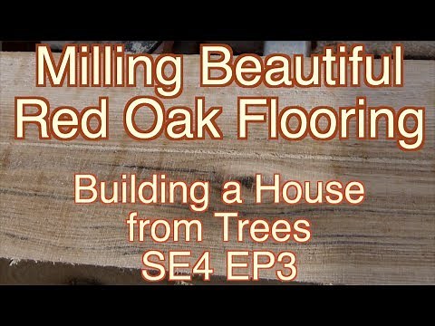 Milling Beautiful Oak Flooring - Building a House from Trees SE4 EP3