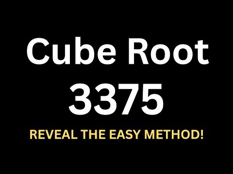 Cube Root of 3375 | 3375 Cube Root In Seconds!