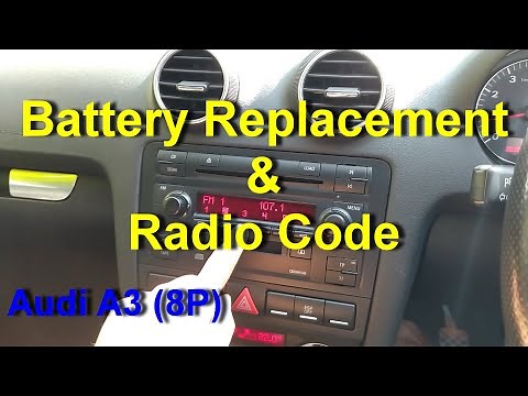 How to Replace the Battery and Recode the Radio - Audi A3 (8PA)