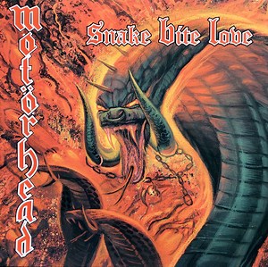 Motörhead - Snake Bite Love