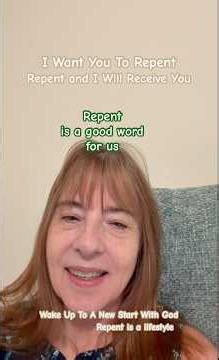 Repent is a Good Word for us!