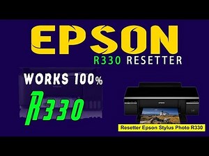Epson R330 Resetter ,R330 Resetter Tested Work 100%