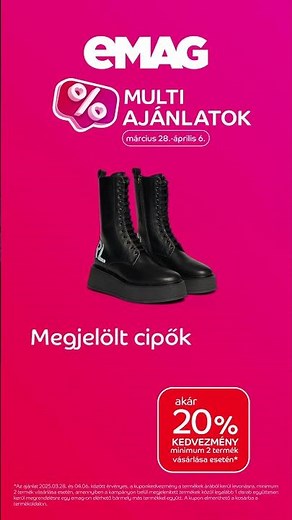 eMAG Multi Ajánlatok! Megjelölt szaniterek és megjelölt cipők akár 20% kedvezménnyel!