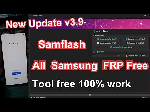 New Update SamFlash v3.9 All Samsung FRP Tool 2024