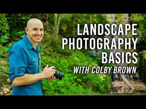 Landscape Photography Basics: From Prep to Shoot with Colby Brown