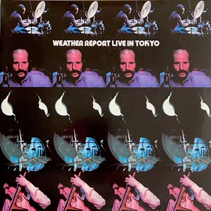 Weather Report - Weather Report Live In Tokyo