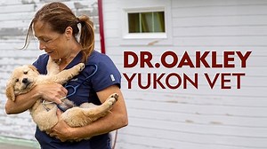 Dr. Oakley Yukon Vet Season 9 Episode 1