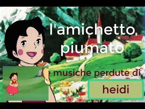 HEIDI le musiche perdute "Der gefiederte kleine Freund"( l'amichetto piumato )