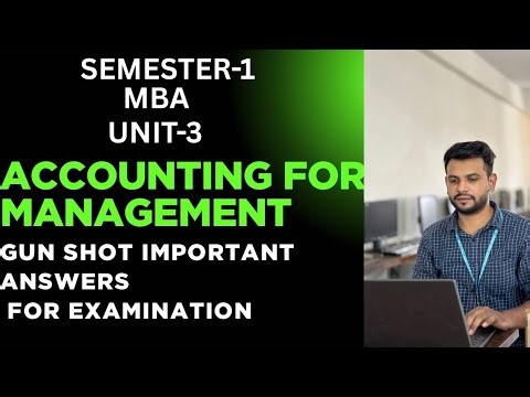 ACCOUNTING FOR MANAGEMENT |UNIT-3|| PROBLEM||MBA |SEMESTER -1 || IMPORTANT ANSWERS FOR EXAMINATION