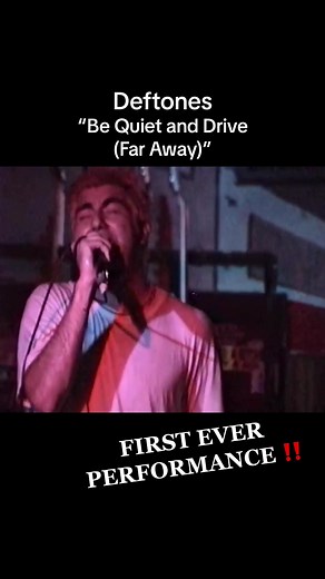 Deftones First-Ever Performance: Be Quiet and Drive [Far Away] 1997