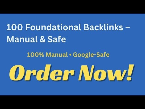100 Foundational Backlinks | Manual & Safe SEO Link Building (Budget Friendly)