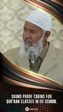 Sound Proof Cabins for Quran Classes in IIS School - Dr Zakir Naik