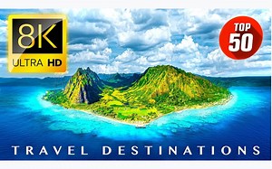 [中字]世界最佳旅游景点前50名8K超高清