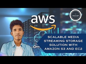 Scalable Media Streaming Storage Solution with Amazon S3 and EC2