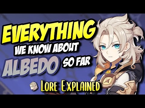 The ULTIMATE Lore Guide to Albedo // Complete Albedo Summary (as of v2.3)