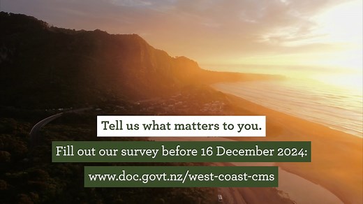 We have officially launched our review of the West Coast Te Tai o Poutini Conservation Management Strategy (CMS). Alongside Poutini Ngāi Tahu, and the West Coast Tai Poutini Conservation Board, together we're developing a new CMS. The CMS is a strategy for managing the natural, cultural, historic and recreational values of Te Tai Poutini West Coast’s public conservation lands and waters. We want to understand what this special place means to you and to hear how you think it should be managed ove