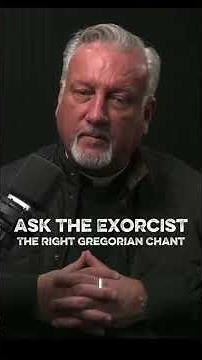 Gregorian chants help us to fight against the Devil
