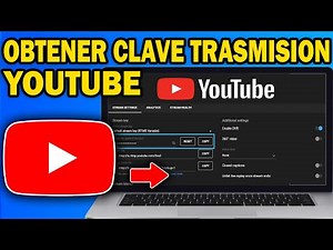 Cómo Obtener tu Clave de Transmisión en YouTube 2025 ✅ Paso a Paso Fácil