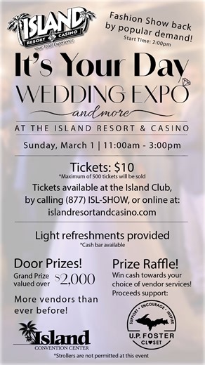 It’s Your Day at Island Resort & Casino! 💍✨ If you’re a bride-to-be or planning a special event, this is the place to be. Explore a wide variety of amazing vendors, get your questions answered, spark new ideas, and enjoy chances to win! | Island Resort & Casino