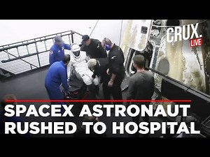NASA Live | SpaceX Live | SpaceX Crew 8 Astronaut Lands Up In Hospital After Dragon Splashdown