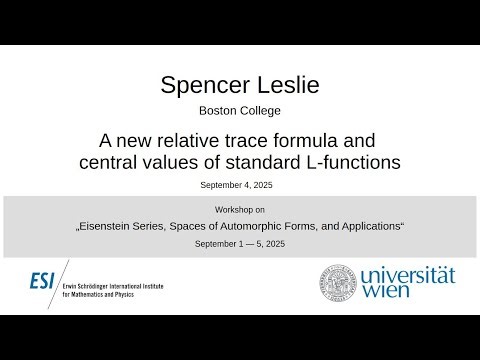 Spencer Leslie - A new relative trace formula and central values of standard L-functions