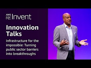 AWS re:Invent 2025 - Infrastructure for the impossible: Turning public sector barriers into...