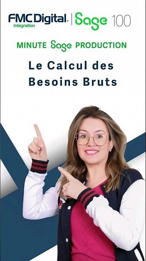 Sage 100 Production -Calcul des Besoins Bruts