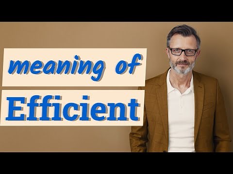 Efficient | Meaning of efficient