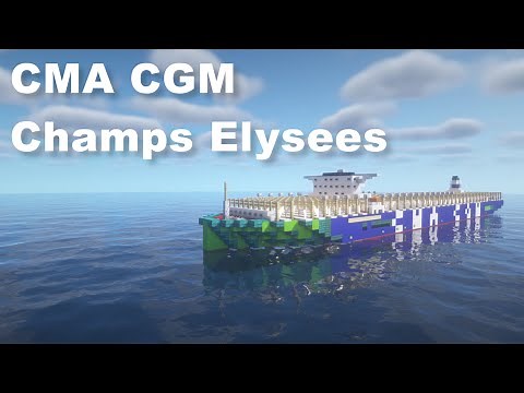 CMA CGM Champs Elysees | Minecraft 1:5 Scale Tutorial
