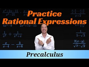 Precalc 1.4.7 - Practice Rational Expressions