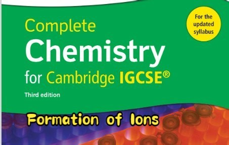 IGCSE Chemistry Formation of Ions 离子的形成