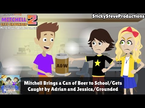 Mitchell Brings a Can of Beer to School/Gets Caught by Adrian and Jessica and Grounded