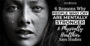 6 Reasons Why People Who Cry Are Mentally Stronger And Physically Healthier Says Studies