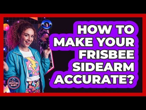 How To Make Your Frisbee Sidearm Accurate?