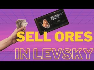 How and Where to sell Refined Ores in Levsky || Star Citizen 4.4