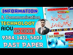 AIOU ICT Past Papers Information & Communication Technology | BS Code 9384, 1431, 5403 | BA B.Ed ADE
