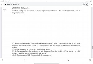 QUESTION 4(i) State briefly the conditions of no intersymbol ... | Filo