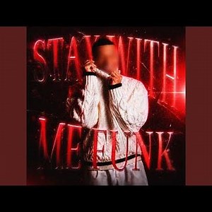 STAY WITH ME FUNK