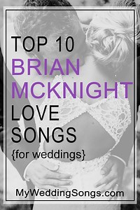 Brian McKnight Love Songs For Weddings - Top 10 Song List