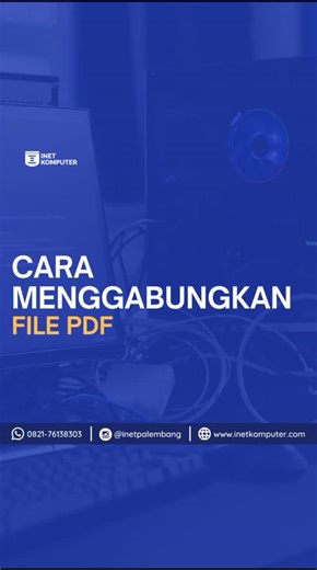KURSUS KOMPUTER PALEMBANG | Cara menggabungkan file niii Follow @inetpalembang @inetpalembang @inetpalembang Sc :aldijavierkhn #inetkomputer #inetpalembang... | Instagram