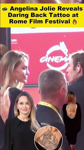 🔥 #AngelinaJolie Stuns with Back Tattoo at #RomeFilmFestival 💫