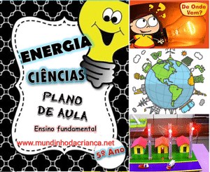 Plano de aula sobre Energia - 5° Ano - Mundinho da Criança