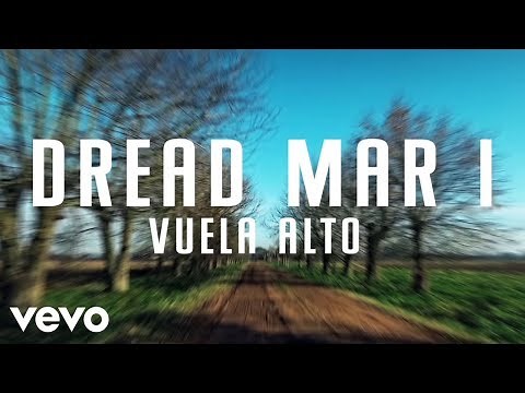 Dread Mar I - Vuela Alto (Lyric Video)