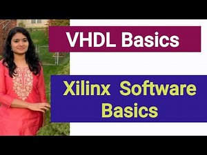 VHDL Programming Basics| Xilinx Software Introduction| Easy Electronics
