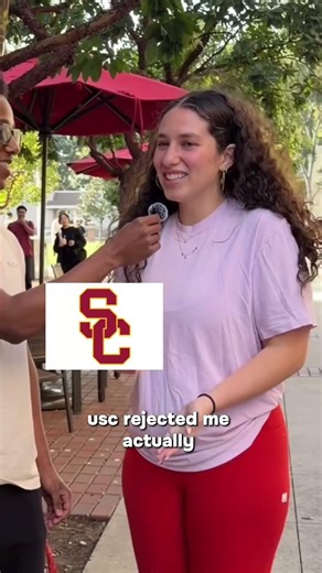 Asking University Of Southern California Students: Which Colleges Rejected You?