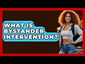 What Is Bystander Intervention? - Survival Skills for Everyone