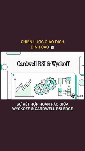 🚀 SỰ KẾT HỢP HOÀN HẢO GIỮA WYCKOFF & CARDWELL RSI EDGE: CHIẾN LƯỢC GIAO DỊCH ĐỈNH CAO 📉 Trong thế giới phân tích kỹ thuật, nếu Wyckoff được ví như "bản đồ" giúp ta thấu hiểu cấu trúc thị trường, thì Cardwell RSI Edge chính là "kim chỉ nam" đo lường sức mạnh xung lượng và tâm lý cực kỳ chính xác. Khi kết hợp hai phương pháp này, bạn không chỉ nhìn thấy xu hướng mà còn dự báo được cả mục tiêu giá trong tương lai. 💡 Tại sao RSI của Andrew Cardwell lại khác biệt? Hầu hết các trader đều sử dụng RS